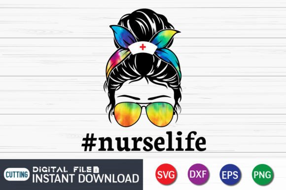 A Designer's Real-World Look at the Nurse Life Messy Bun Tie Dye Design