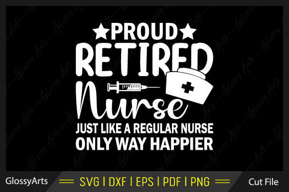 A Designer's Review of 'Proud Retired Nurse Just Like a Regular'