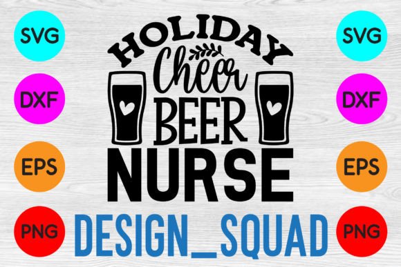 Evaluating the Holiday Cheer Beer Nurse Embroidery Design
