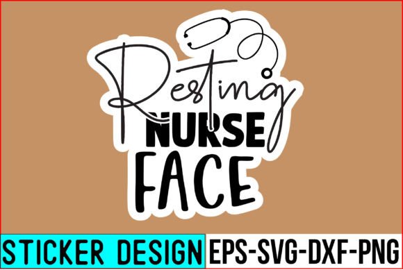 Resting Nurse Face Stickers: A Designer's Take