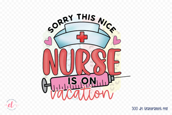 Sorry This Nice Nurse: A Designer's Take on Vacation